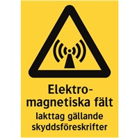 Varningsskylt: Elektromagnetiska fält...
