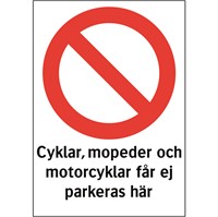 Förbudsdekal: Cyklar, mopeder och motorcyklar får ej parkeras här.
