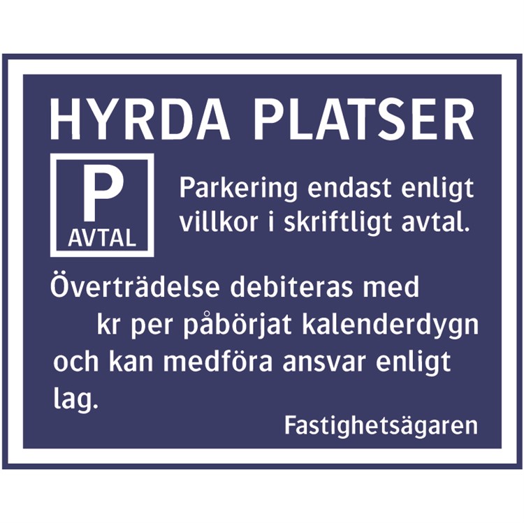 Parkeringsskylt: Hyrda P-platser enligt avtal