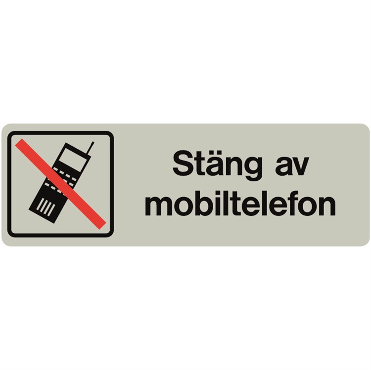 Naturanodiserad skylt: Stäng av mobiltelefon