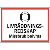 fritidsskylt livräddningsredskap missbruk beivras