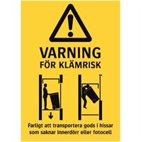 Varningsskylt: Varning för klämrisk