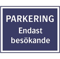 Parkeringsskylt: Endast besökande