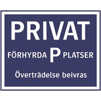 Parkeringsskylt: Privat förhyrda P-platser överträdelse beivras