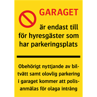 parkeringsskylt garaget är endast för hyresgäster som har parkeringsplats