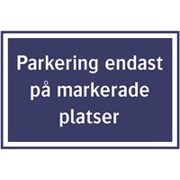 Parkeringsskylt: Parkering endast på markerade platser