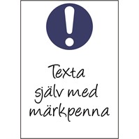 Påbudsskylt: Egen text.