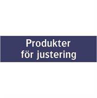 Informationsskylt: Produkter för justering