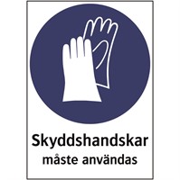 Påbudsdekal: Skyddshandskar måste användas