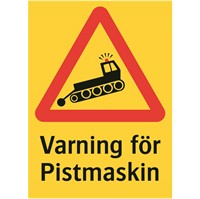 Skylt: Varning för pistmaskin.