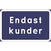 trafikmärke endast kunder