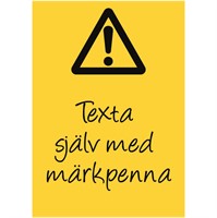 Varningsskylt: Egen text