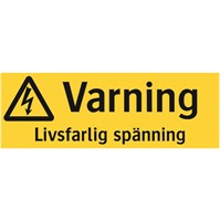 Varningsskylt: Varning. Livsfarlig spänning.