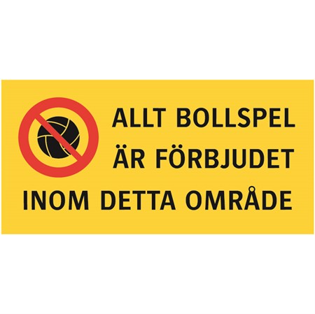 Förbudsskylt för stolpmontage 500x250mm