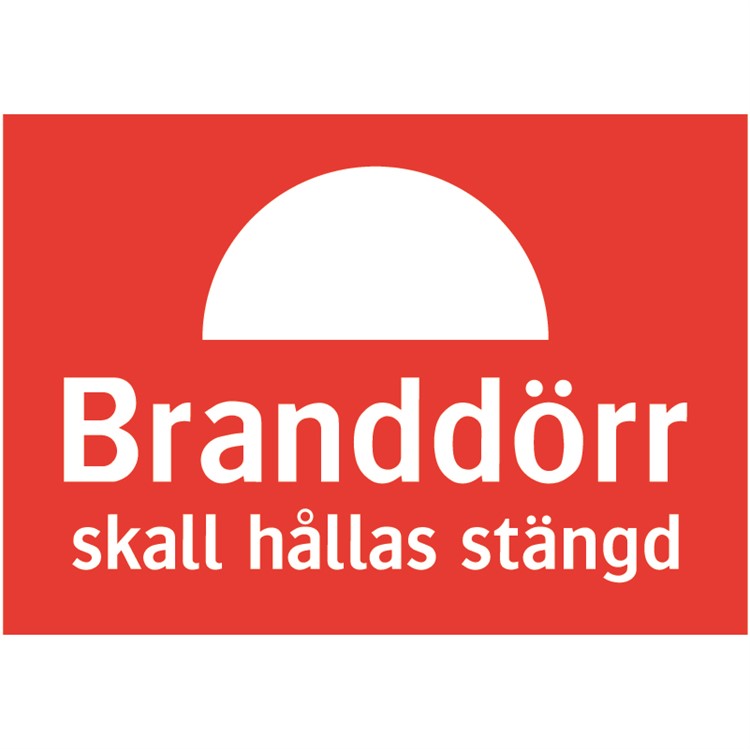 Brandskylt: Branddörr skall hållas stängd.