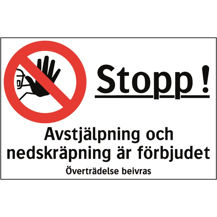 Förbudsskylt: Stopp! Avstjälpning och nedskräpning förbjudet, överträdelse beivras