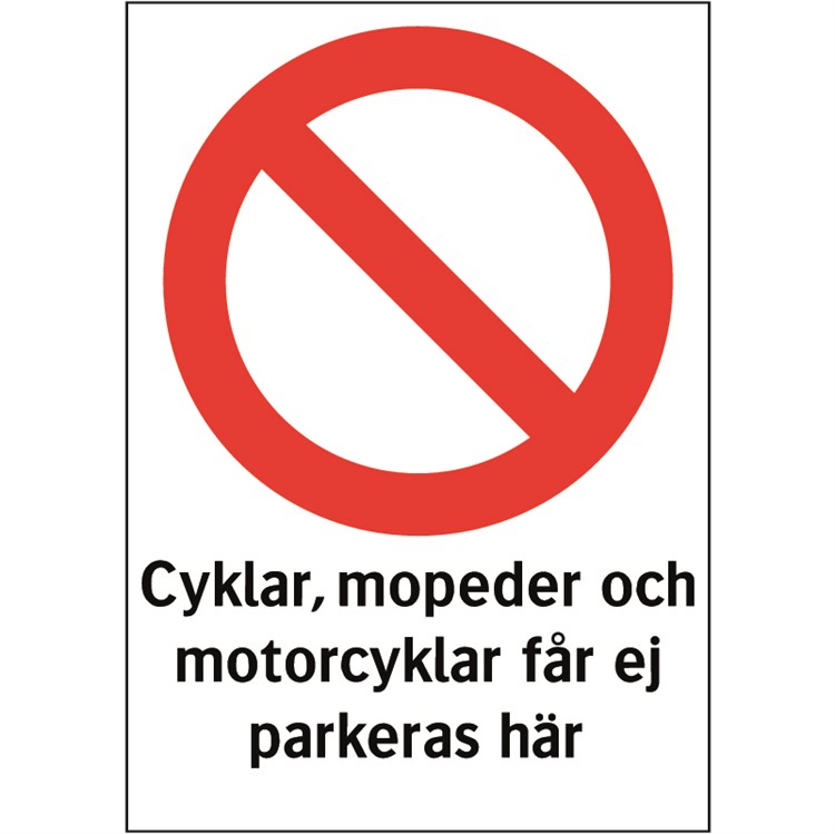 Förbudsdekal: Cyklar, mopeder och motorcyklar får ej parkeras här.