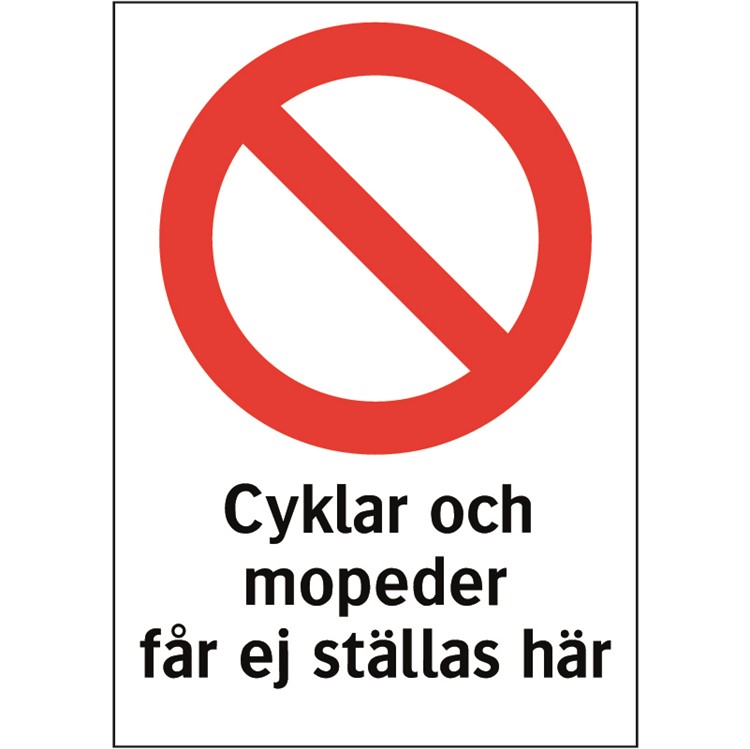 Förbudsdekal: Cyklar och mopeder får ej ställas här.