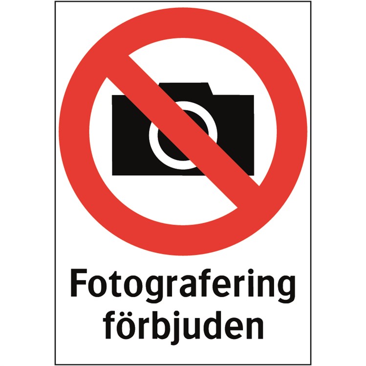 Förbudsskylt: Fotografering förbjuden