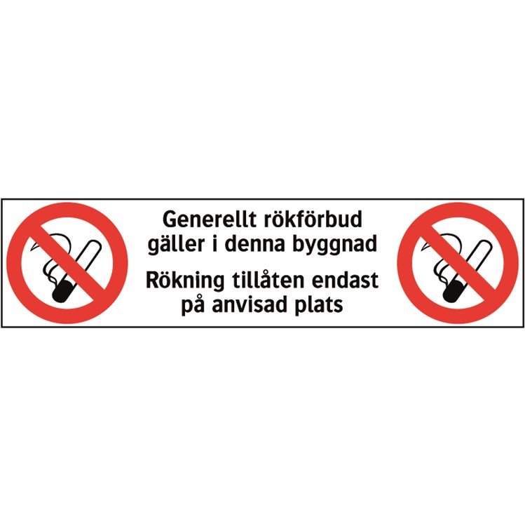 Förbudsskylt: Generellt rökförbud gäller i denna byggnad...