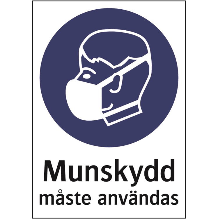 Påbudsskylt: Munskydd måste användas