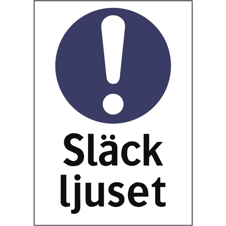 Påbudsdekal: Släck ljuset.