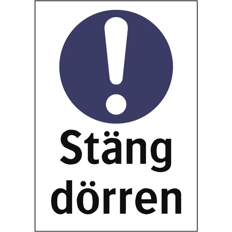 Påbudsskylt: Stäng dörren.