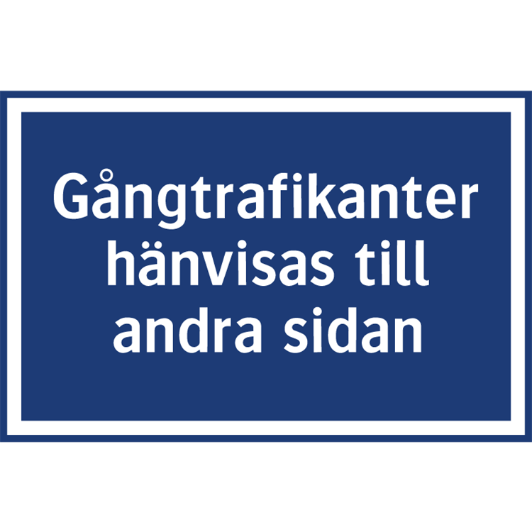 parkeringsskylt gångtrafikanter hänvisas till andra sidan (utan pil)