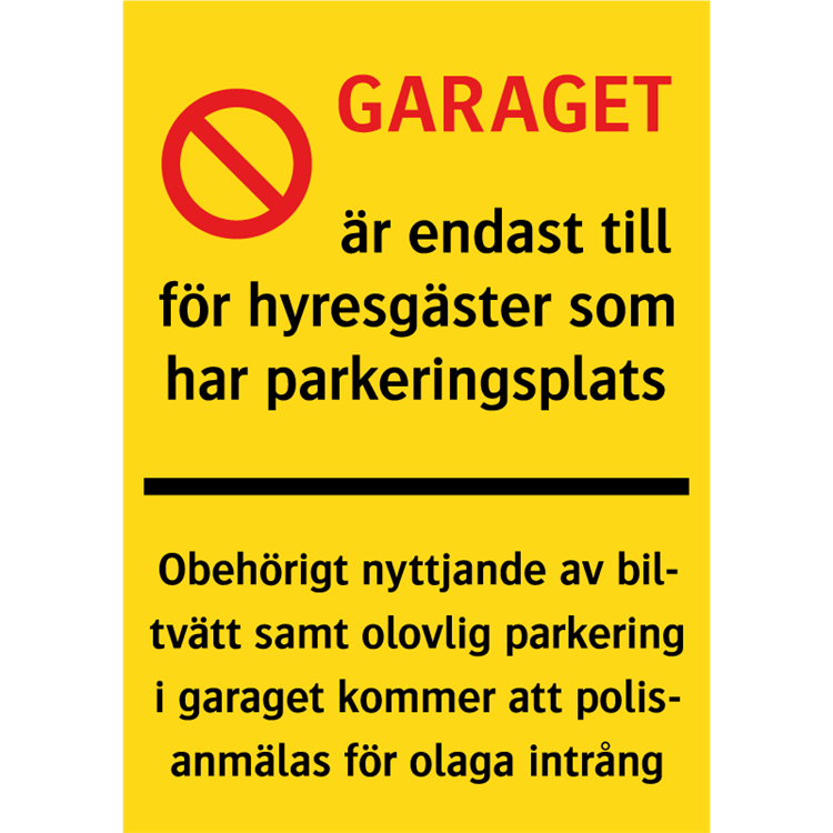 parkeringskylt garaget är endast för hyresgäster som har parkeringsplats