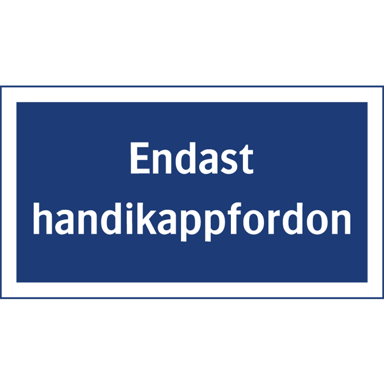 parkeringsskylt endast handikappfordon