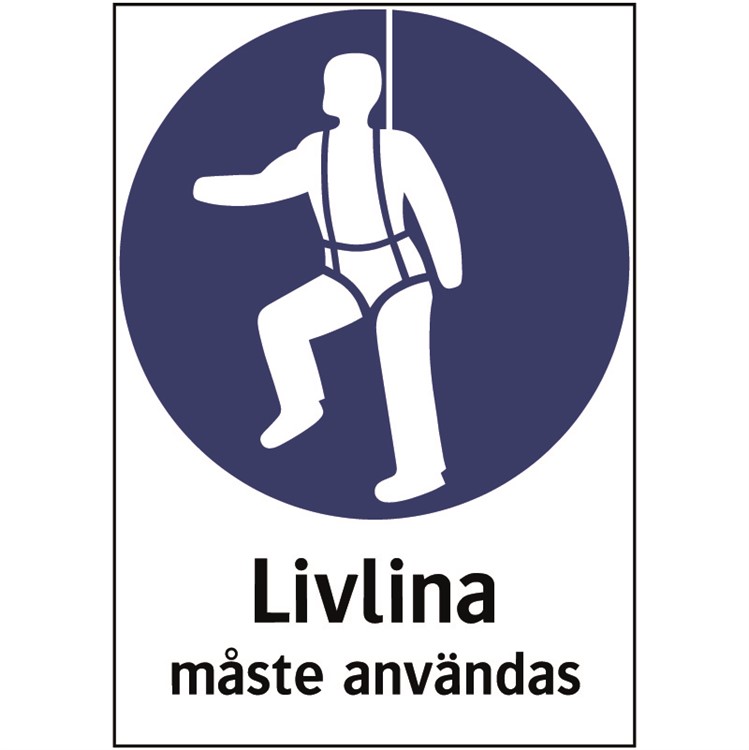 Påbudsskylt: Livlina måste användas