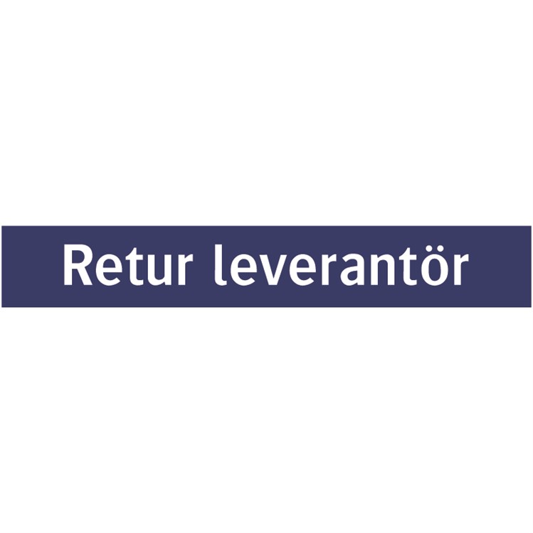 Informationsskylt: Retur leverantör