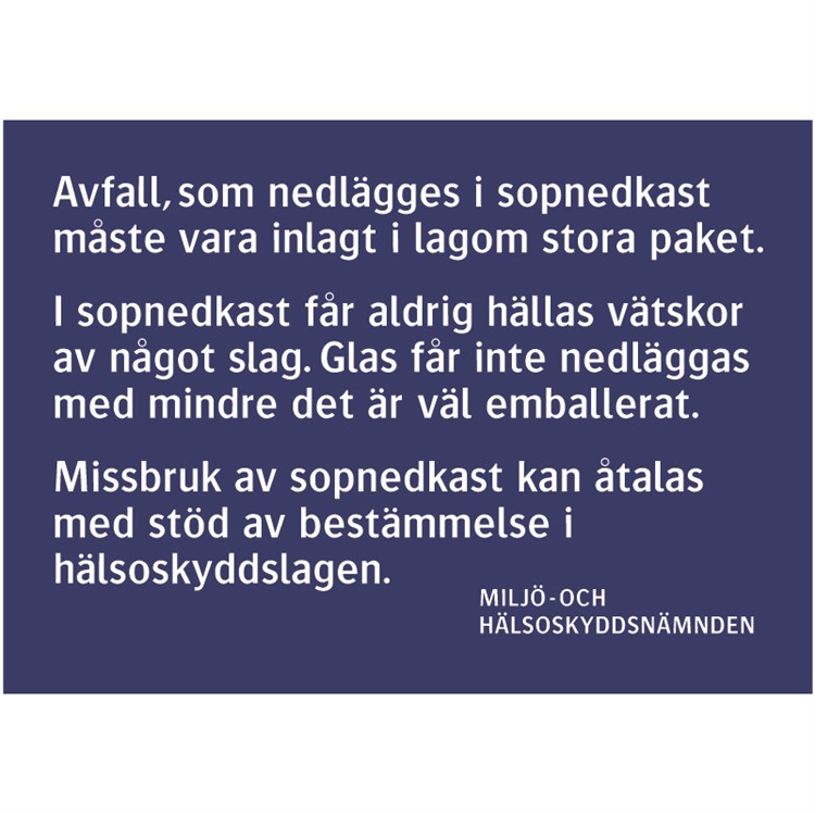 Dekal: Avfall, som nedlägges i sopnedkast...