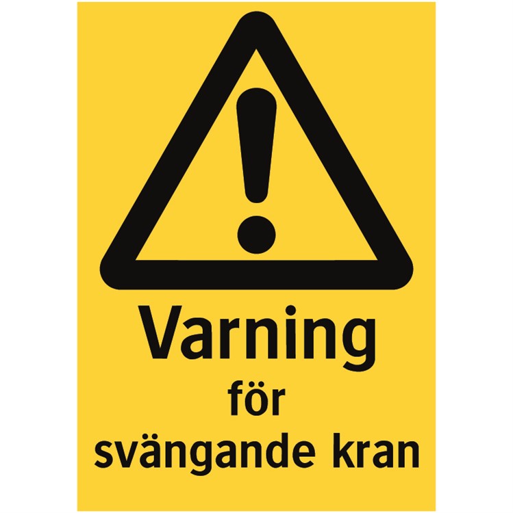 Varning för svängande kran