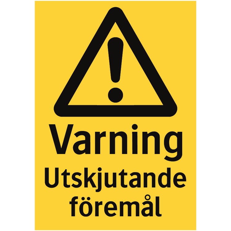 Varning för utskjutande föremål