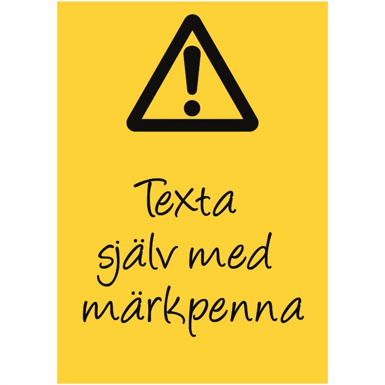 Varningsskylt: Egen text